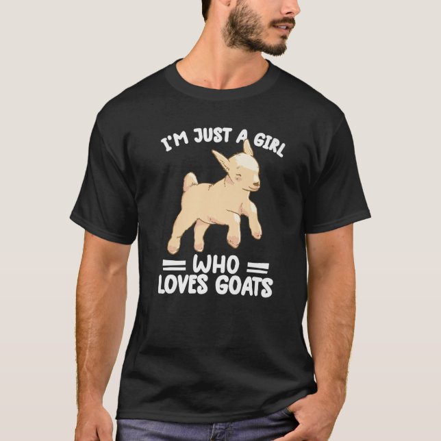 Ich bin nur ein Mädchen, das Ziegen Lieben Ziegen  T-Shirt (Vorderseite)