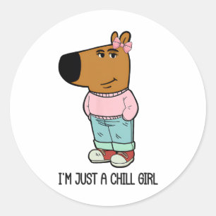Ich bin nur eine Chill Girl Meme Funny Women Freun Runder Aufkleber