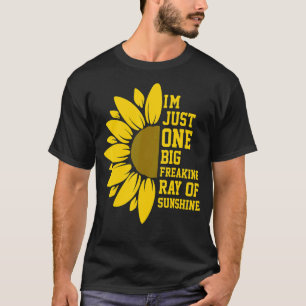 Ich bin nur eine große Freak-Ray der Sonnenschein- T-Shirt