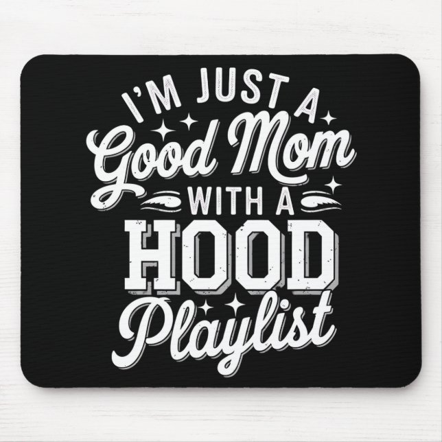 Ich bin nur eine gute Mama mit einer Vintagen Hood Mousepad (Vorne)