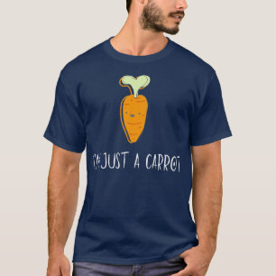 Ich bin nur eine Karrot T-Shirt