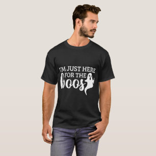 Ich bin nur für die Boos da T-Shirt