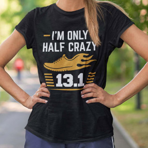 Ich bin nur halb verrückt T-Shirt