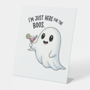 Ich bin nur hier für das Boos Halloween Sockelschild