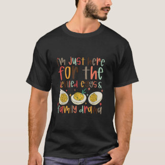 Ich bin nur hier für das Drama der Familie der gew T-Shirt