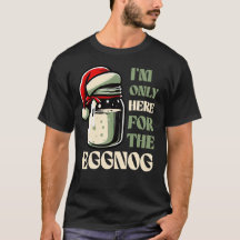 Ich bin nur hier für das Eggnog, Funny Holiday Des