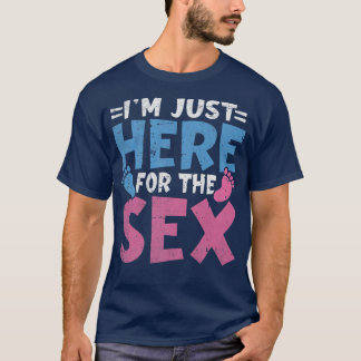 Ich bin nur hier für das Geschlecht offenbaren Par T-Shirt