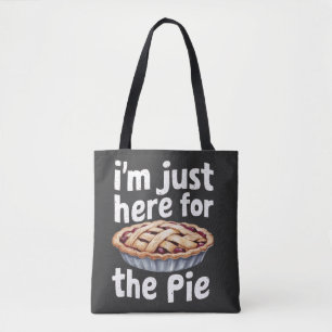 Ich bin nur hier für das "Pie" Funny Food Lover De Tasche