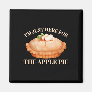 Ich bin nur hier für den Apfelkuchen-Funny Food-Th Magnet