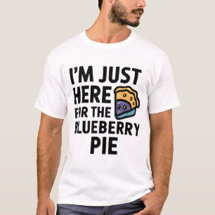 Ich bin nur hier für den Blueberry Pie Erntedank T-Shirt