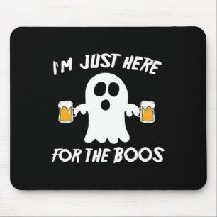 Ich bin nur hier für den Boos Funny Beer Geist Mousepad