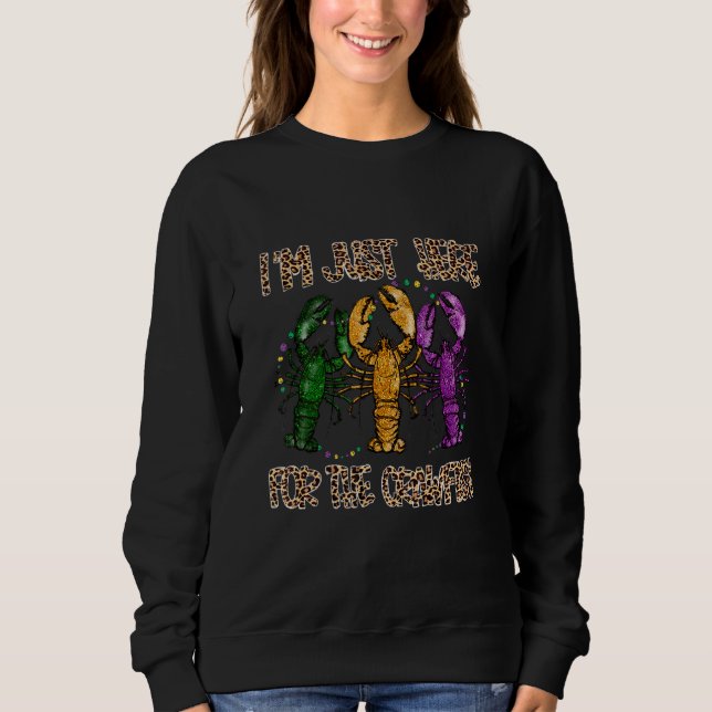 Ich bin nur hier für den Crawfish Funny für Männer Sweatshirt (Vorderseite)