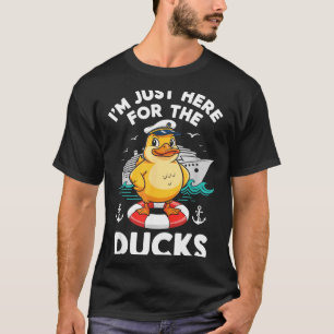 Ich bin nur hier für den Ducks Kreuzfahrt-Urlaub T-Shirt