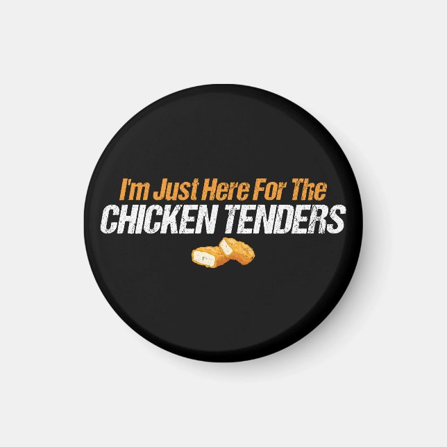 Ich bin nur hier für den HühnerTenders Feinschmeck Magnet (Vorne)