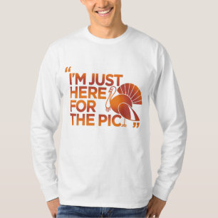 Ich bin nur hier für den Pic-T - Shirt
