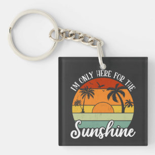 Ich bin nur hier für den Sonnenschein, Sommerstimm Schlüsselanhänger