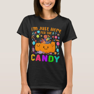 Ich bin nur hier für den süßen Spaß Halloween Cand T-Shirt