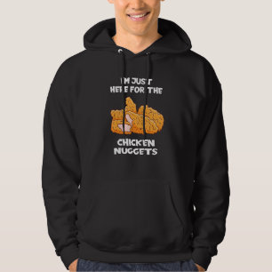 Ich bin nur hier für die Chicken Nuggets Französis Hoodie
