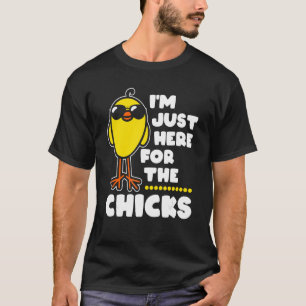 Ich bin nur hier für die Chicks Ostern für Kleinki T-Shirt