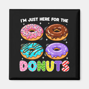 Ich bin nur hier für die Donuts Donut Süßigkeiten Magnet
