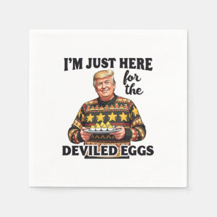 Ich bin nur hier für die geweihten Eier Trump Serviette