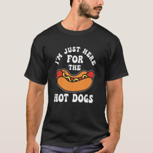 Ich bin nur hier für die Hot Dogs - Lustiger Food T-Shirt
