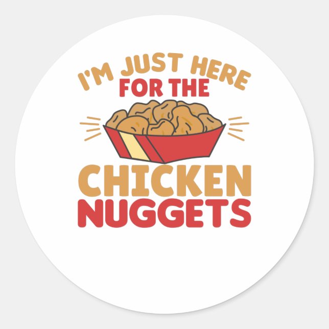 Ich bin nur hier für die Hühnernuggets Runder Aufkleber (Vorderseite)