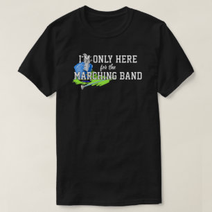 Ich bin nur hier für die Marching Band Blue Shako T-Shirt