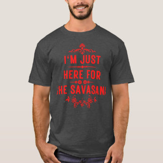 Ich bin nur hier für die Savanne 7 T-Shirt