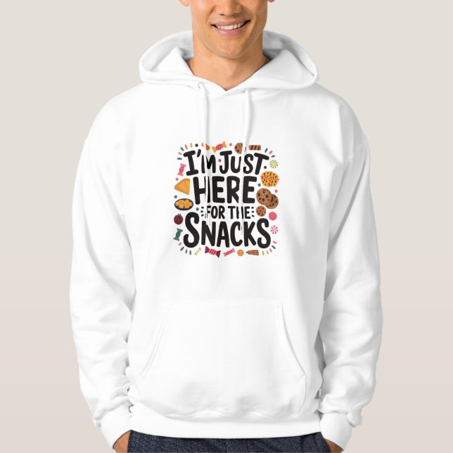 Ich bin nur hier für die Snacks Hoodie (Vorderseite)