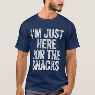 Ich bin nur hier für die Snacks Lustiger Lebensmit T-Shirt