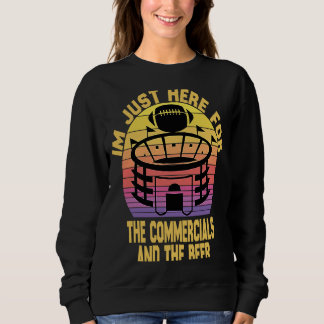 Ich bin nur hier für die Werbung und das Bier-Ret Sweatshirt