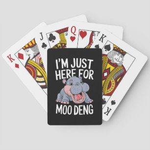 Ich bin nur hier für Moo Deng Niedlich Baby Hippo Spielkarten