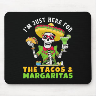 Ich bin nur hier für Tacos Margaritas Mexikanische Mousepad