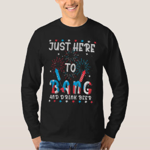 Ich bin nur hier, um Amerikanische Unabhängigkeits T-Shirt