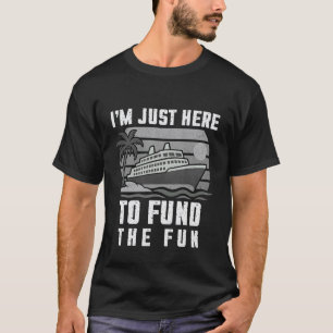 Ich bin nur hier um die lustige Kreuzfahrt Sommerf T-Shirt