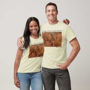 Ich bin nur hier, um hübsch auszusehen - warthog T-Shirt