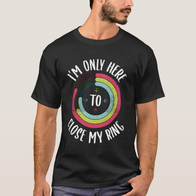 Ich bin nur hier, um mein Ring-Gym-Active-Distress T-Shirt (Vorderseite)