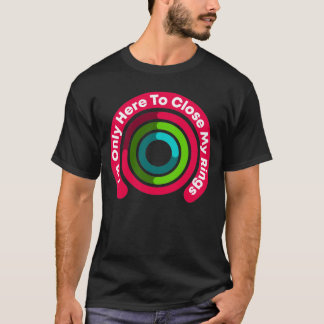 Ich bin nur hier, um meine Ringe zu einem lustigen T-Shirt