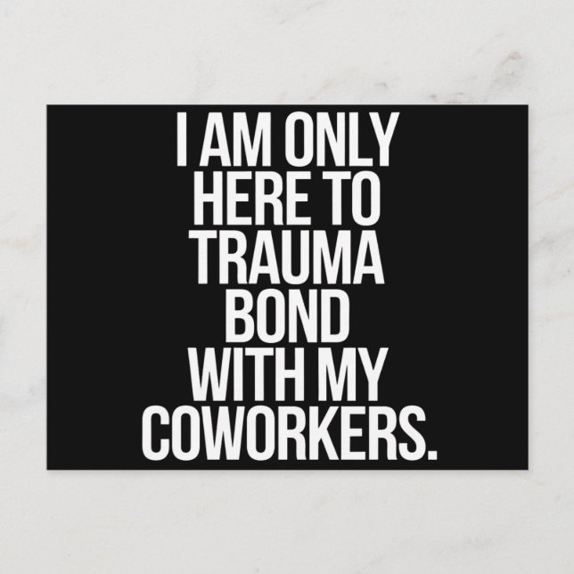 Ich bin nur hier, um mich mit meinen Mitarbeitern  Postkarte (Vorderseite)