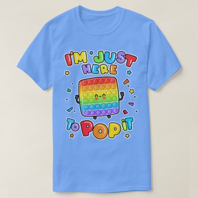 Ich bin nur hier, um Pop It Board Game Kids Fidget T-Shirt (Design vorne)