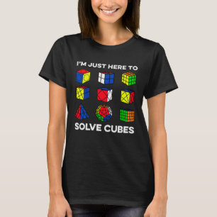 Ich bin nur hier, um Würfel zu lösen Speedcubing S T-Shirt