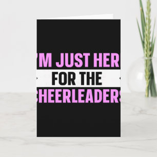 Ich bin nur hier wegen der Cheerleader _3  Karte