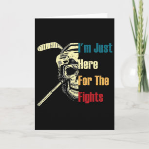 Ich bin nur hier wegen der Kämpfe Lustiges Hockey Karte