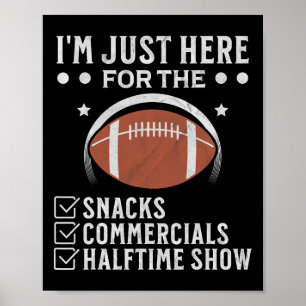 Ich bin nur hier wegen der Snacks Commercials Halb Poster