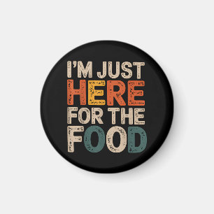 Ich bin nur hier wegen des Essens Lustiges Foodie- Magnet
