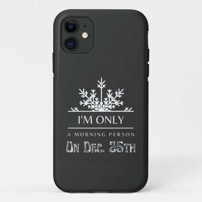 Ich bin nur morgens am 25. Dezember Weihnachten Case-Mate iPhone Hülle (Rückseite)