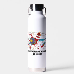 Ich bin nur neurologisch für Erfolgsneuron verkabe Trinkflasche