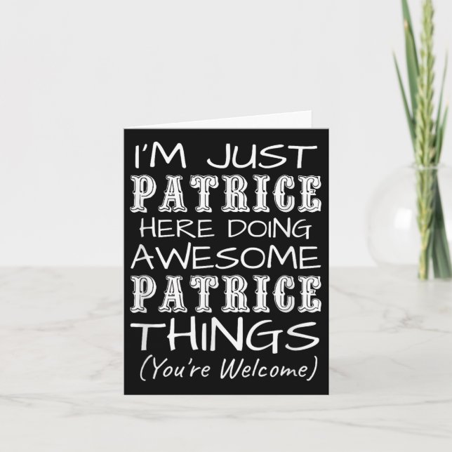 Ich bin nur Patrice hier, der Phantastische Patric Karte (Vorderseite)