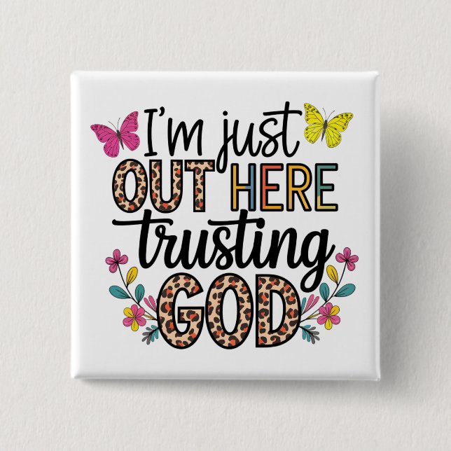 Ich bin nur unser hier, der Gott vertraut Button (Vorderseite)